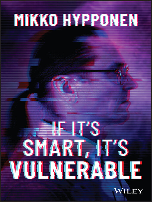 Nimiön If It's Smart, It's Vulnerable lisätiedot, tekijä Mikko Hyppönen - Saatavilla